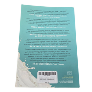 Go Dairy Free: The Ultimate Guide and Cookbook for Milk Allergies, Lactose Intolerance