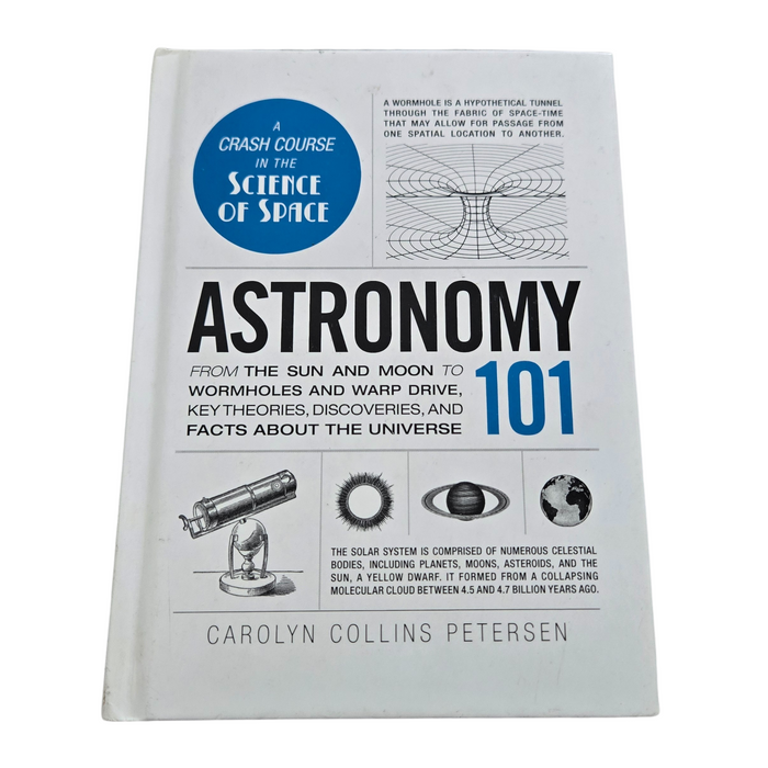 Astronomy 101: From the Sun and Moon to Wormholes and Warp Drive