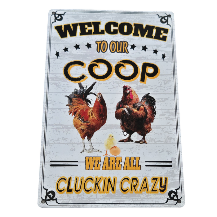 Welcome To The Coop Metal Sign