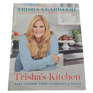 Trisha's Kitchen: Easy Comfort Food for Friends and Family